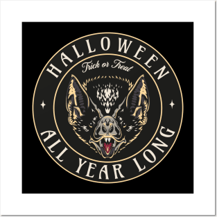 Halloween all year long Posters and Art